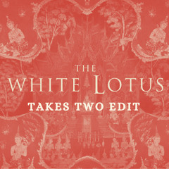 The White Lotus S3 Theme (Takes Two Edit)