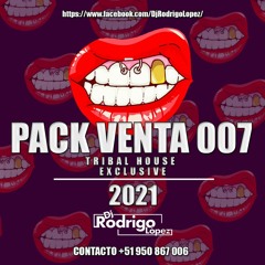 Pack Tribal House 007 [ $ Rodrigo López $ ] 2021