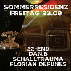 Schalltrauma B2B Dan.B & Florian Defunes @ Sommerresidenz 23.08.24