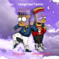 Yessirski Remix x SavgotBandz