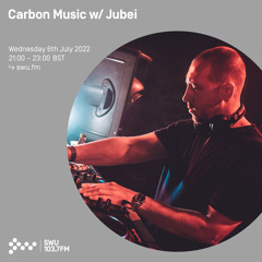 Carbon Music w/ Jubei 06TH JUL 2022