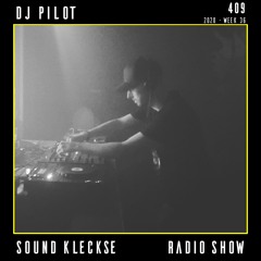 Sound Kleckse Radio Show 0409 - DJ Pilot - 2020 week 36