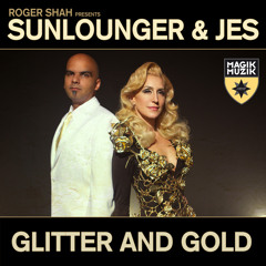 Glitter and Gold (Roger Shah Rework)