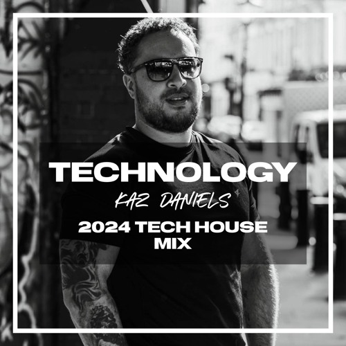 TECHNOLOGY | 2024 TECH HOUSE MIX