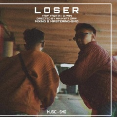 Loser (feat. G Win)