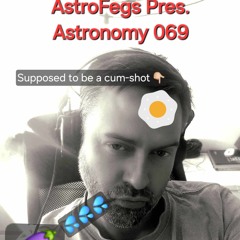 AstroFegs Pres. Astronomy 069