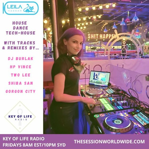 Stream LEILA HASSAN - KEY OF LIFE RADIO 55 by The Session Worldwide |  Listen online for free on SoundCloud