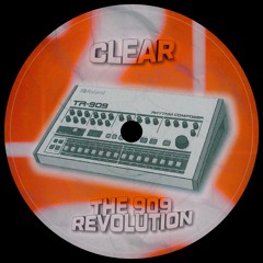 CLEAR - The 909 Revolution