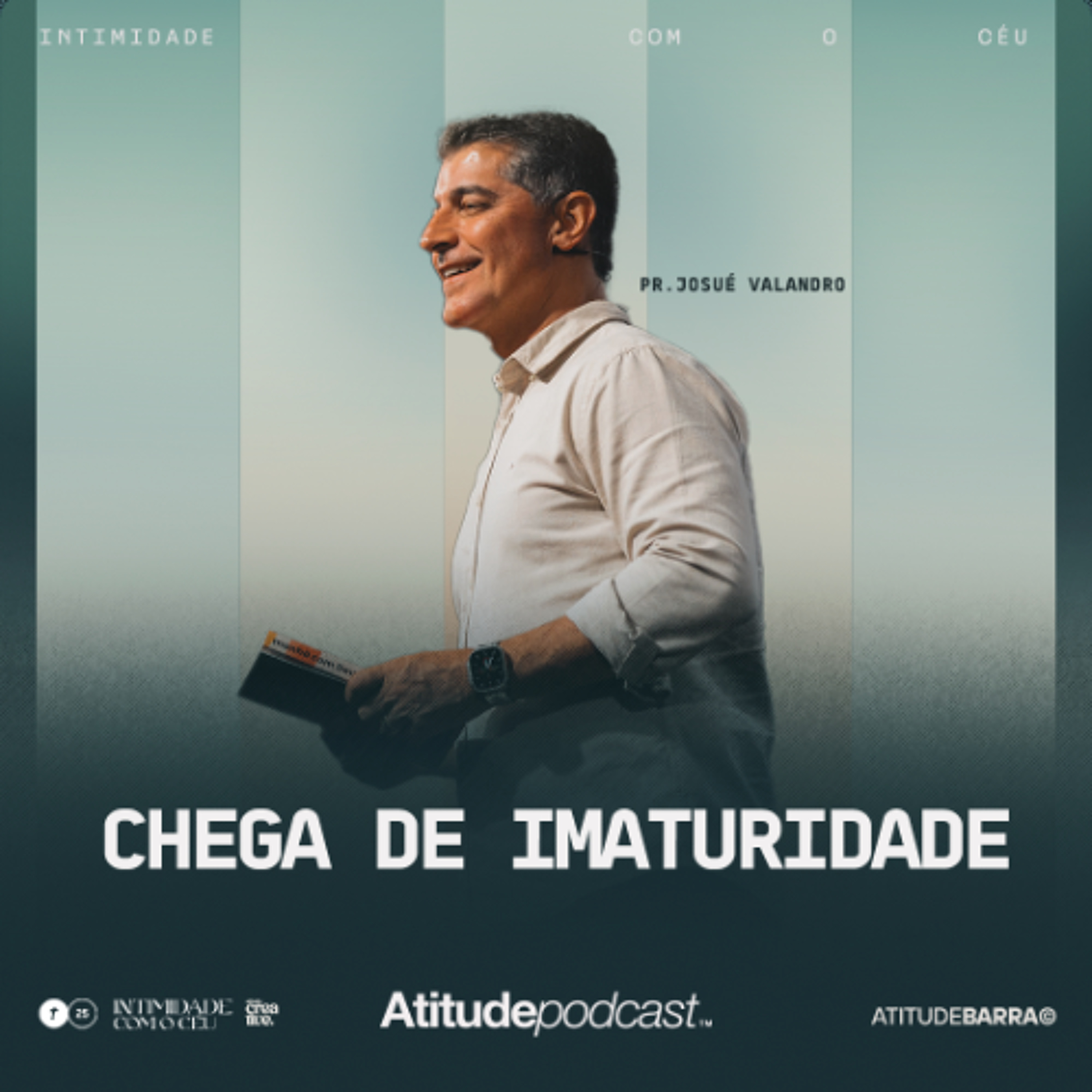 Chega de imaturidade | Pr. Josué Valandro Jr.