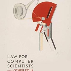 [GET] PDF 💚 Law for Computer Scientists and Other Folk by  Mireille Hildebrandt [EPU