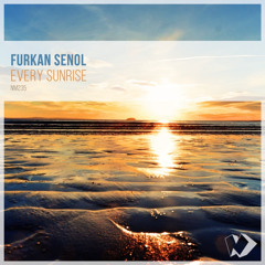 Furkan Senol - Every Sunrise (Original Mix)
