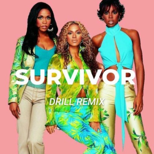 Stream Destiny's Child - Survivor Drill Remix by FANUËL | Listen online ...