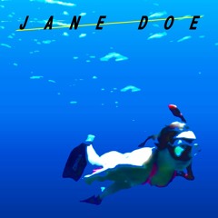 JANE DOE / The fishymenn