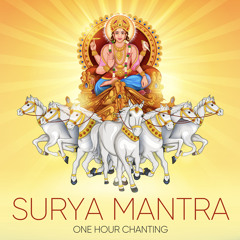 Surya Mantra (One Hour Chanting)