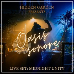 OASIS SONORE LIVE SETS: MIDNIGHT UNITY