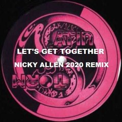 SATIN STORM (Let's Get Together) Nicky Allen 2020 Remix FREE DOWNLOAD