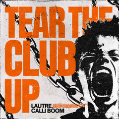 TEAR THE CLUB UP [Free Download]