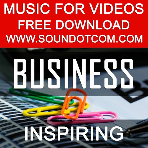 Stream Background Royalty Free Music for Youtube Video Vlog Inspiring  Business Positive Upbeat Instrumental by Royalty Free Music | Listen online  for free on SoundCloud