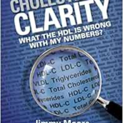 GET EPUB 📰 Cholesterol Clarity: What the HDL Is Wrong with My Numbers? by Jimmy Moor