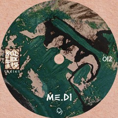 KOLLEKTIV SERIES 012 | ME.DI
