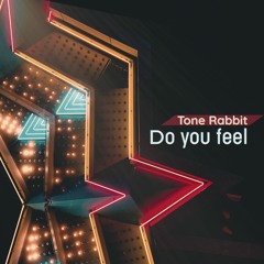 [Hardstyle] Tone Rabbit - Do You Feel [FreeDL]