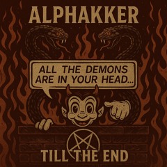Alphakker-Till the End HardTekk [160BPM]