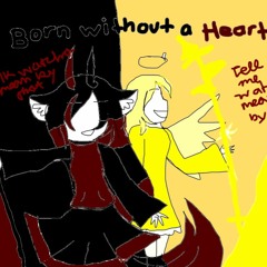 ~Born Without A Heart~ Nightcore