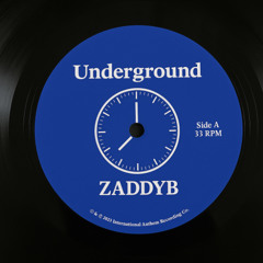 UNDERGROUND - ZADDYb