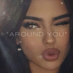 around you (prod. guala & ricchy)