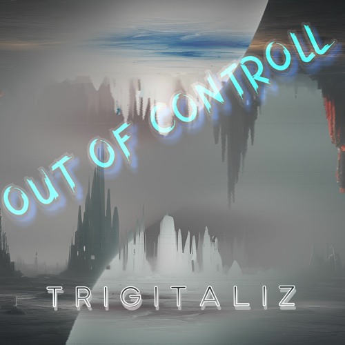 Out Of Controll
