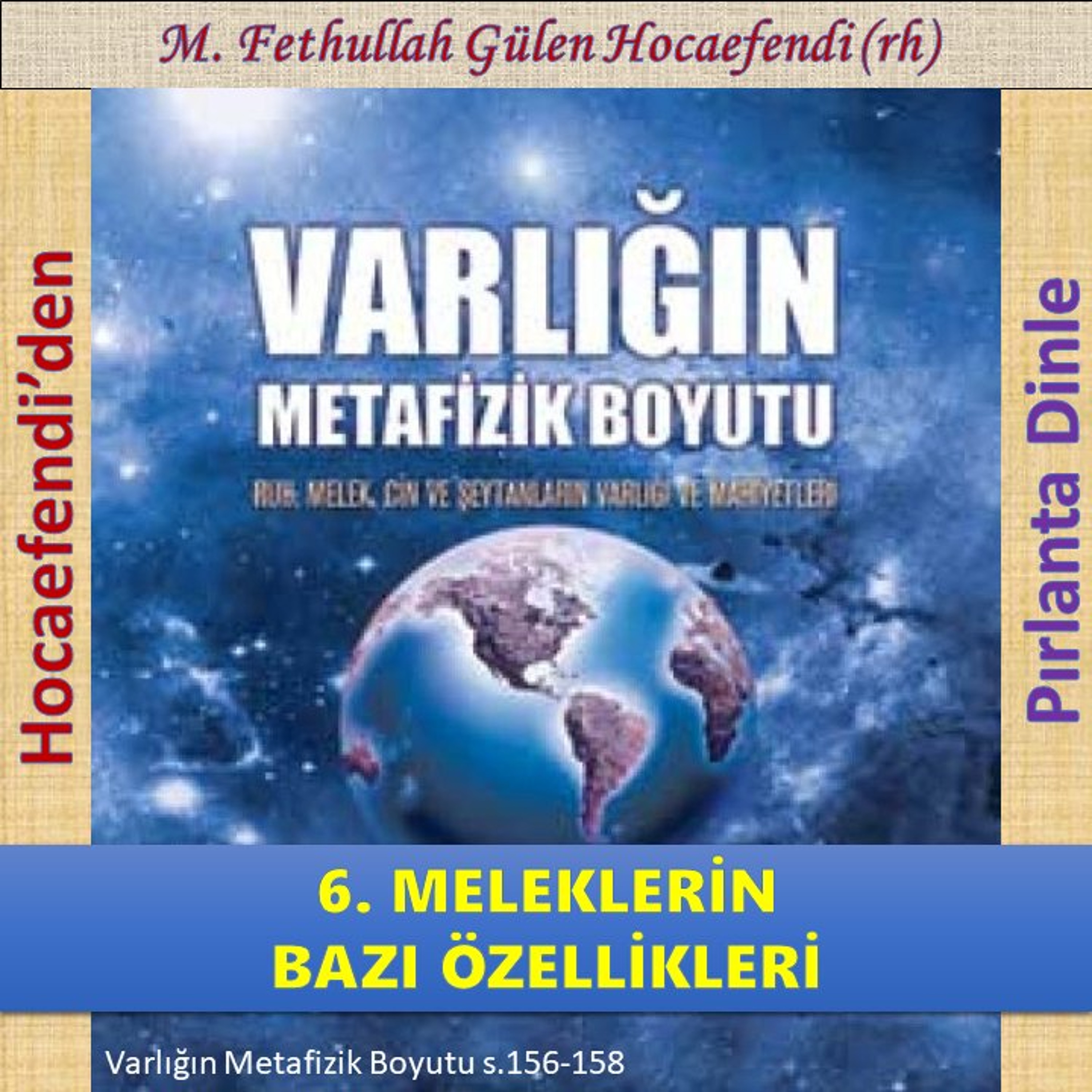 Varlığın Metafizik Boyutu s.156-158 (Hocaefendi’den Pırlanta Dinle) - M. Fethullah Gülen (rh)
