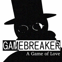 GAMEBREAKER: A Game of Love