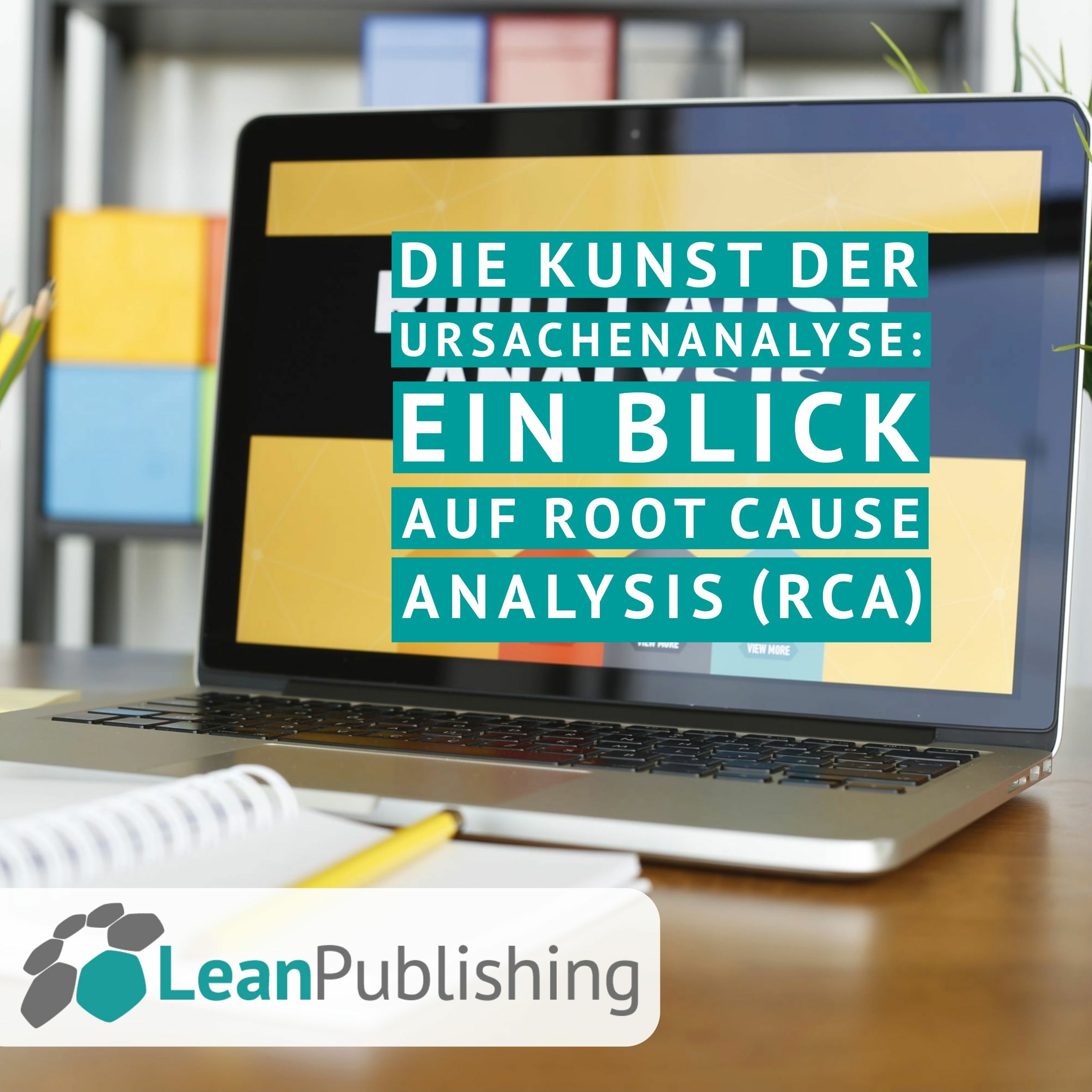 Die Kunst der Ursachenanalyse: Ein Blick auf Root Cause Analysis (RCA) episode artwork