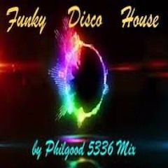 Funky Disco Sun House  2023  By Philgood 5336 Mix
