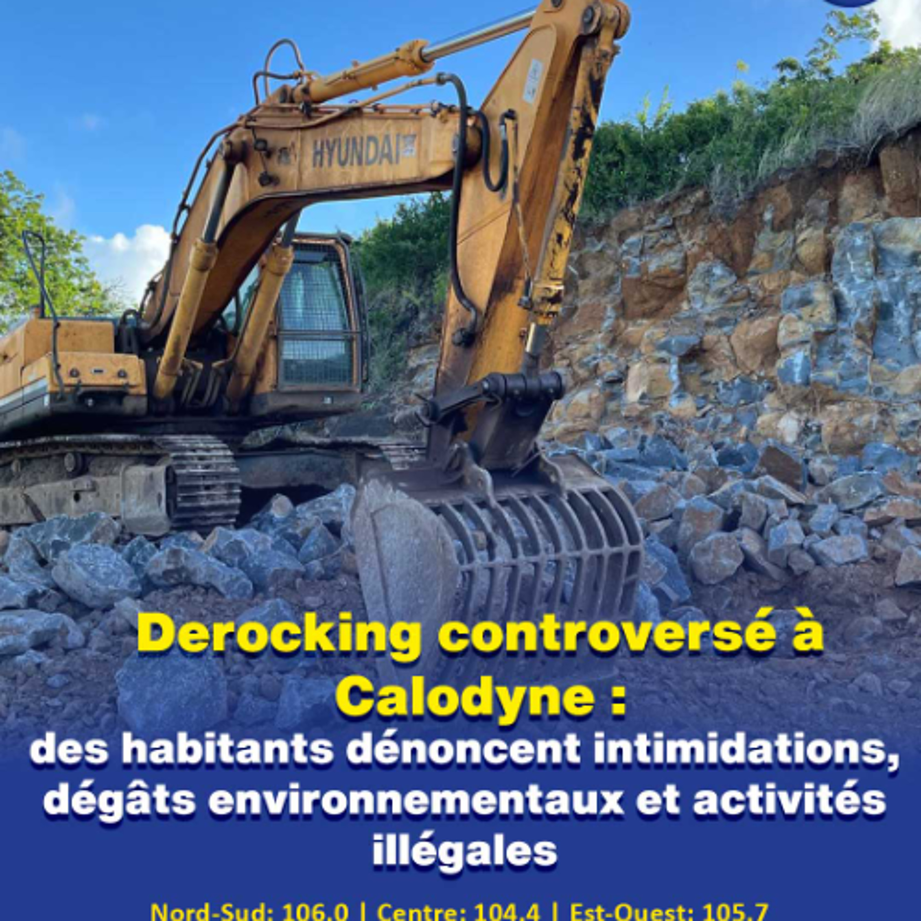 Derocking controversé à Calodyne : des habitants dénoncent intimidations, dégâts environnementaux et activités illégales