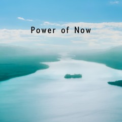 Power of Now
