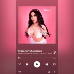 Reggaeton Champagne (Dahauz x Hazve RKT Remix)