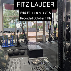 F45 Fitness Mix #18 (Recorded 10-11-2025)