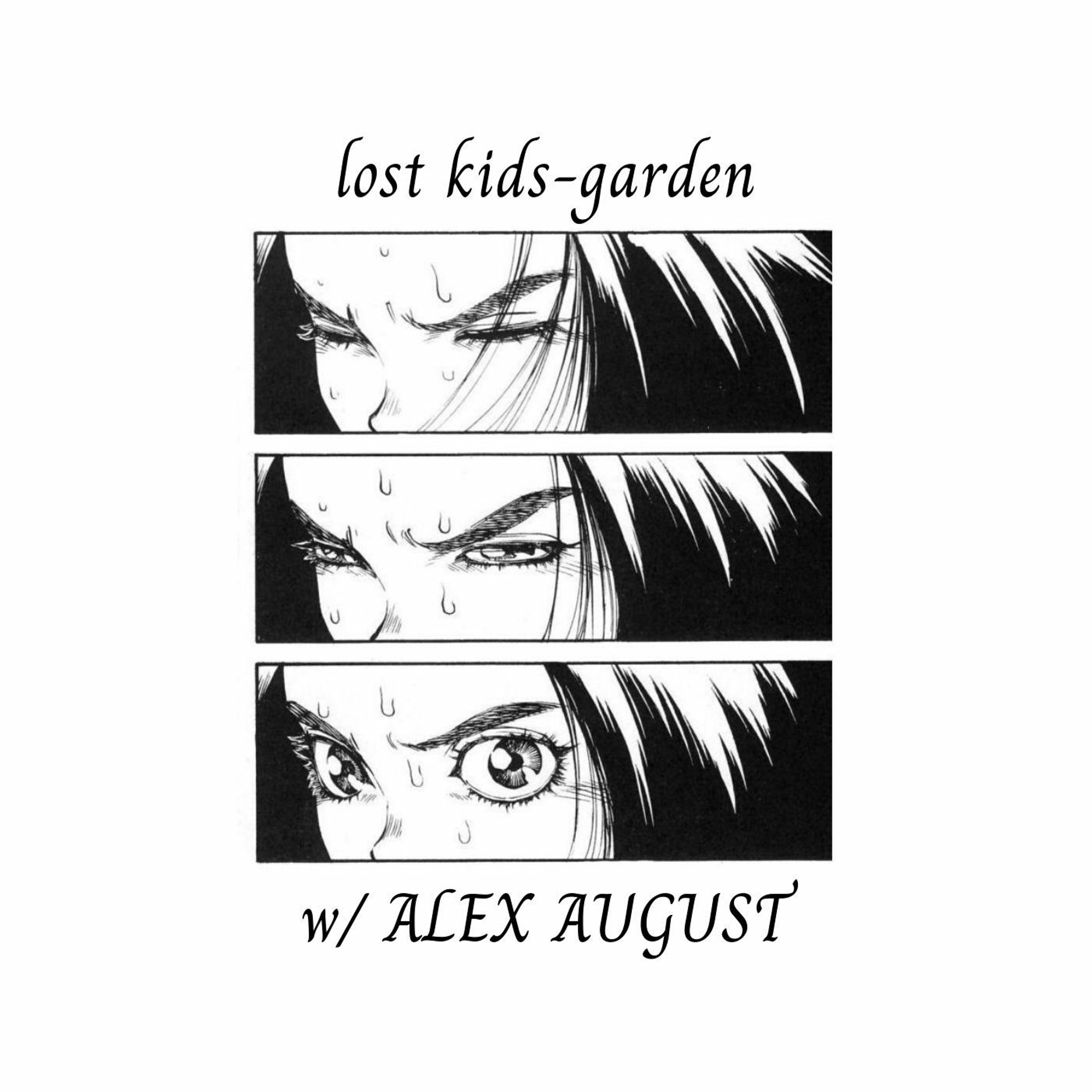 LOST KIDS-GARDEN w/ ALEX AUGUST (ACOUSTIC) episode artwork