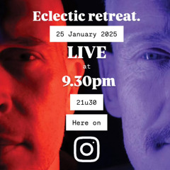 Eclectic Retreat - January 2025