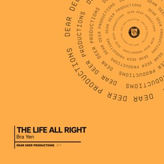 Bra Yen - The Life All Right (Instrumental Mix)