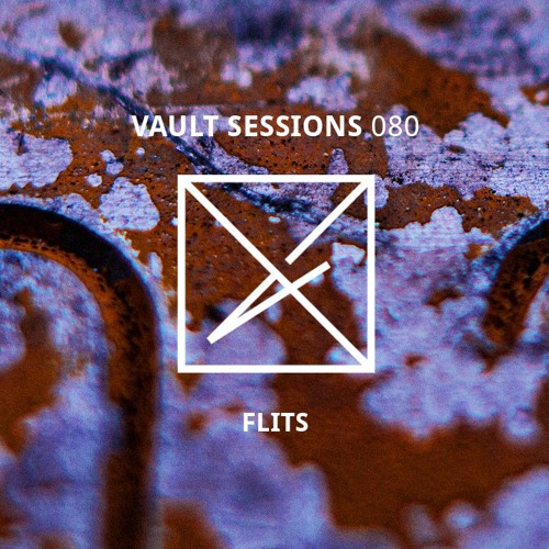 Vault Sessions #080 - Flits
