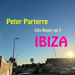 Peter Parterre - City Beats Vol 7 Ibiza