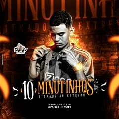 10 MINUTINHOS RITMADO AO EXTREMO PART 2  DJ JV DOS PREDIN PART ( DJ ALEXANDRE )
