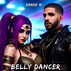 Drake AI - Belly Dancer