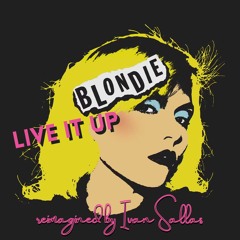 Blondie - Live It Up (Ivan Sallas Alternate Disco Dub)