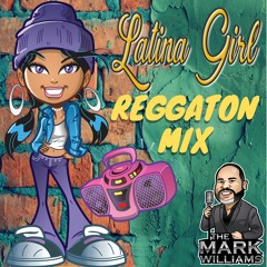 LATINA GIRL REGGAETON MIX