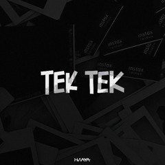 TEK TEK MOTHER (HWAYA REMIX)