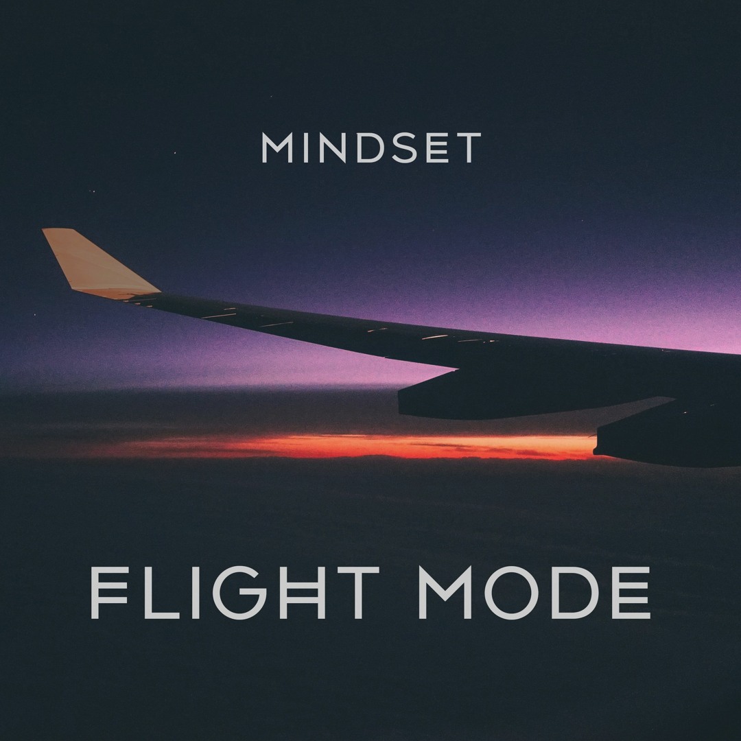 Stream Mindset - Flight Mode by Mindset | Listen online for free on ...