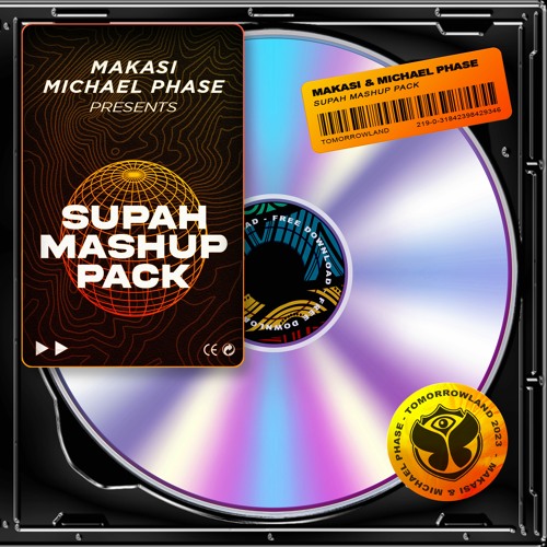 Makasi X Michael Phase - SUPAH MASHUP VOL.1 (TOMORROWLAND) (FREE DOWNLOAD)